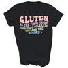 Gluten Is The First Thing I Cannot Tolerate Unisex Shirt Gift