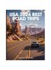 The USA 2024 Best Road Trips : Best Road Trips In United State of America Book