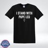 I Stand With Pope Leo Shirt Christian Faith Religious Cross Graphic T-Shirt