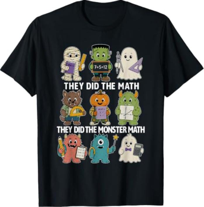 Cute Funny They Did The Monster Math Teachers Halloween T-Shirt