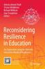 Книга Reconsidering Resilience In Education : An Exploration Using the Dynamic Interactive Model of Resilience