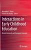The Interactions In Early Childhood Education : Recent Research and Emergent Concepts Book