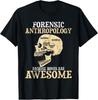 Forensic Anthropology Cultural Anthropologist Forensics Gift Unisex T-Shirt