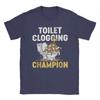 Humor Toilet Clogging Champion  TShirts Men Round Neck 100 Cotton T Shirt  Short Sleeve Tees Gift Tops
