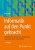 Книга Informatik Auf Den Punkt Gebracht : Informatik Fur Life Sciences Studierende Und Andere Nicht-Informatiker