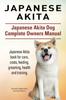 Книга Japanese Akita. Japanese Akita Dog Complete Owners Manual.