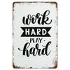 Тяжелая работа побеждает талант. Металлическая жестяная вывеска, настенное украшение, винтажный постер, железная картина для дома, кафе, сада, клуба, бара.