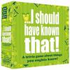I Should Have Known That! - Trivia Game About Things You Oughta Know! Party Family Interactive Card Game For Age 14+