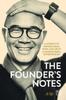 Книга The Founder's Notes : A Journey of Inspired Ideas, Work and Life by a Leading Serial Entrepreneur
