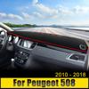 Чехлы на приборную панель автомобиля Избегайте света Накладка Защита от УФ лучей Ковры Нескользящие коврики Для Peugeot 508 2010 2011 2012 2013 2014 2015 2016 2017