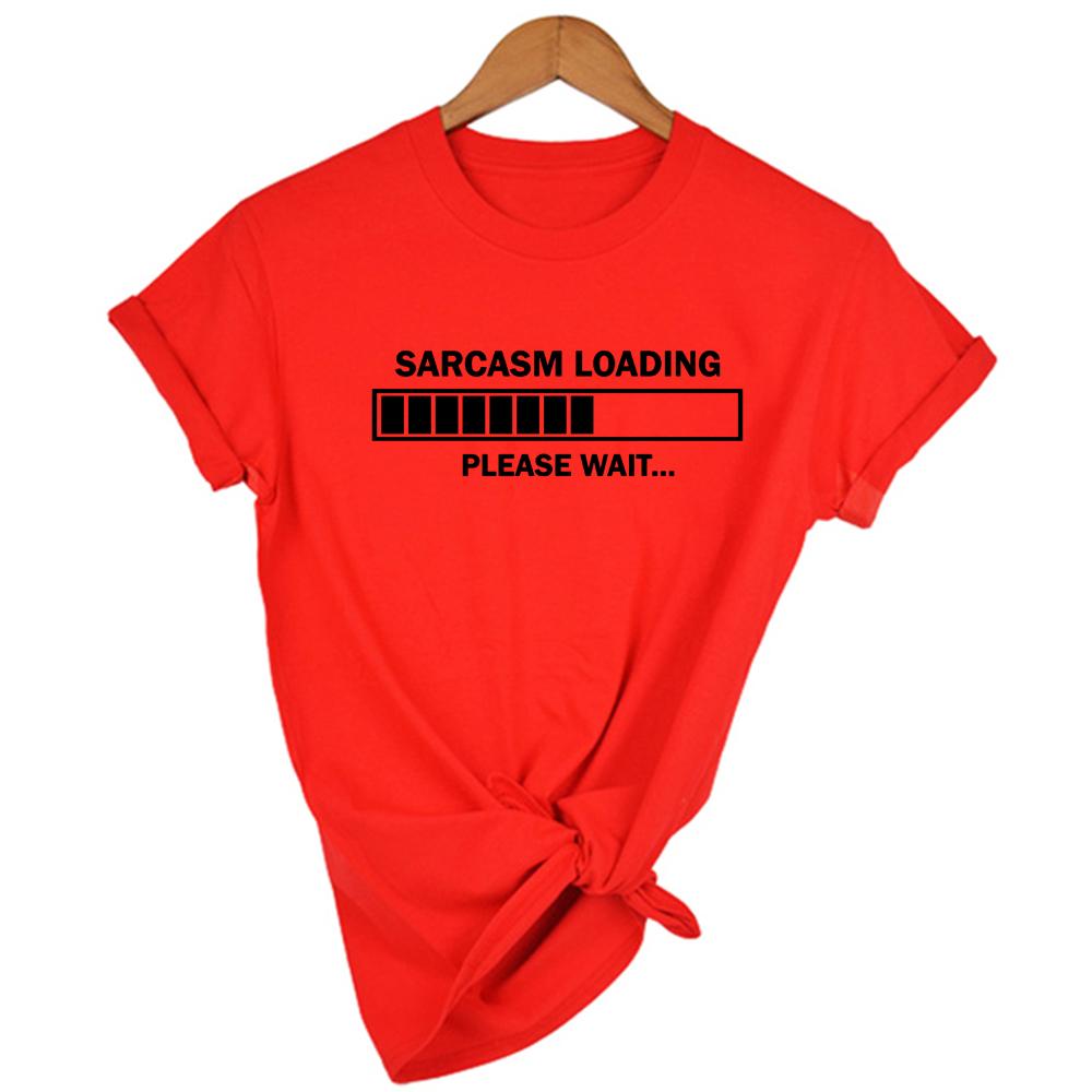 Sarcasm Loading Please Wait Letter Print Light Colors T Shirt Round Neck Casual Graphic Tees Women