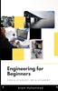 Книга Engineering for Beginners : For a Student, by a Student