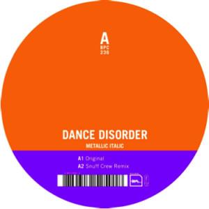 12inch Record DANCE DISORDER - Metallic Italic BPC236 BPITCH CONTROL 2011 Germany Dance & Electronica Used