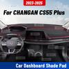 Для CHANGAN CS55 PLUS 2024 2025 Автомобильный коврик на панель приборов Анти-УФ чехол на приборную панель Коврик на панель Солнцезащитная подушка Ковер Защитные аксессуары