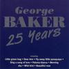 CD ДЖОРДЖ БЕЙКЕР СЕЛЕКШН  25 Лет  724383002023 EMI 1994 Нидерланды Поп Б/у