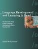 The Language Development and Learning To Read : The Scientific Study of How Language Development Affects Reading Skill Book