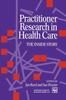 Книга Practitioner Research In Health Care