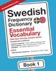 Книга Swedish Frequency Dictionary - Essential Vocabulary : 2500 Most Common Swedish Words : 1