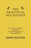 Книга The Practical Bee-Keeper; Or, Concise And Plain Instructions For The Management Of Bees And Hives