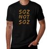 Soz Not Soz T-Shirt T Shirt for Man 100 Percent Cotton T Shirt Man Casual Anime T Shirts for Man T-Shirt