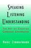Книга Speaking, Listening, Understanding : The Art of Conscious Conversation