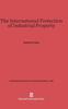 Книга The International Protection of Industrial Property : 2
