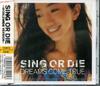 CD DREAMS COME TRUE - Sing Or Die VJCP55004 Virgin DCT 1998 Япония ОбиЯпонская поп/рок Б/у