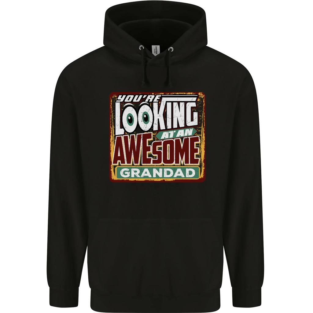 Youre Looking at an Awesome Grandad Hoodie