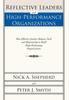 Книга Reflective Leaders and High-Performance Organizations : How Effective Leaders Balance Task and Relationship To Build High Performing Organizations