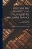Книга Histoire Des Institutions Politiques De L'ancienne France : L'invasion Germanique Et La Fin De L'empire