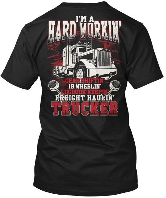 Hard Workin' Trucker T shirt Made in the USA Size S to 5XL