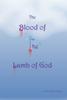 The The Blood of the Lamb of God Book