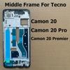 Высококачественная средняя рамка для Tecno Camon 20 Pro, передняя рамка, корпус, рамка для Camon 20 Premier