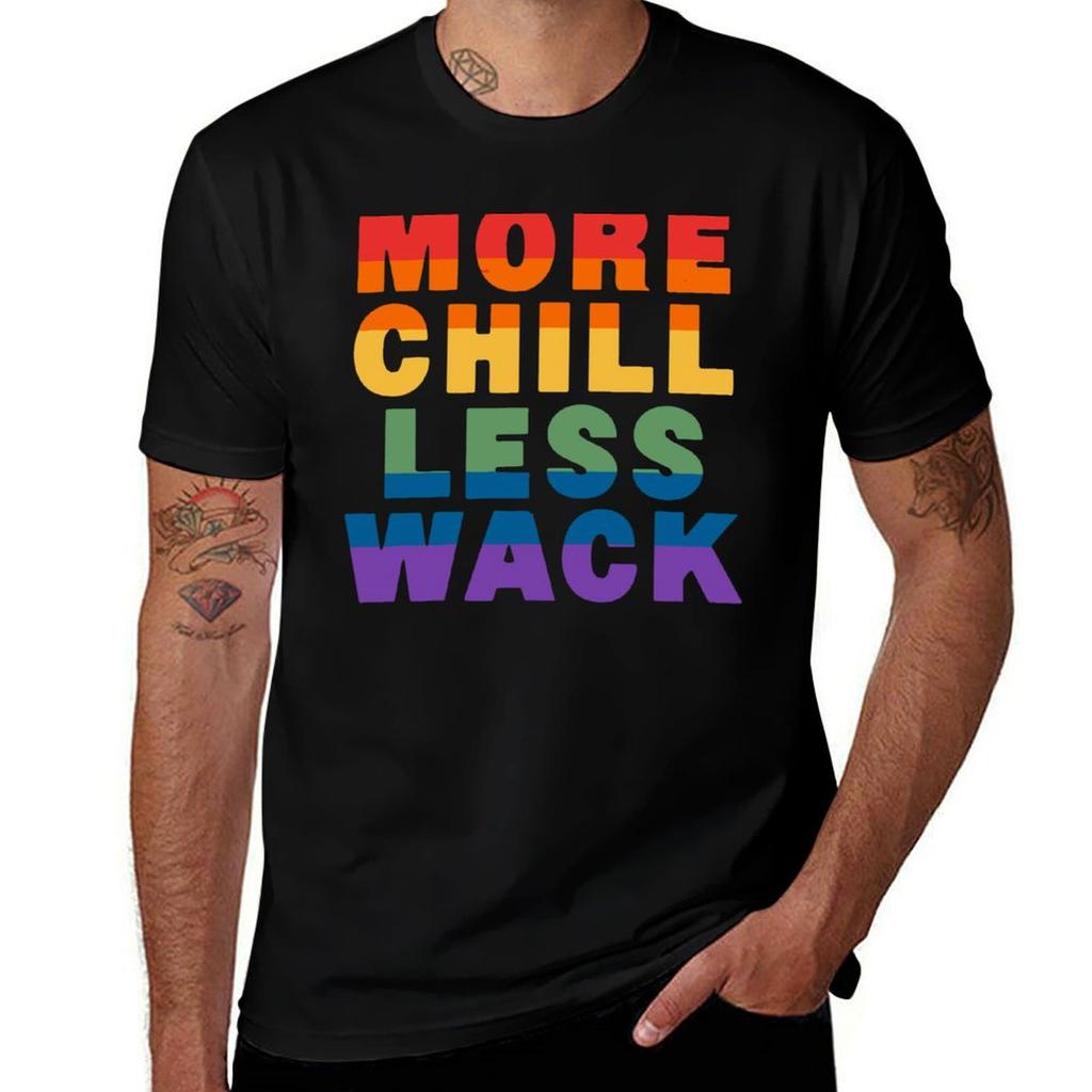 More Chill Less Wack (Pride) Tshirt Big And Tall Basic Tee Shirt