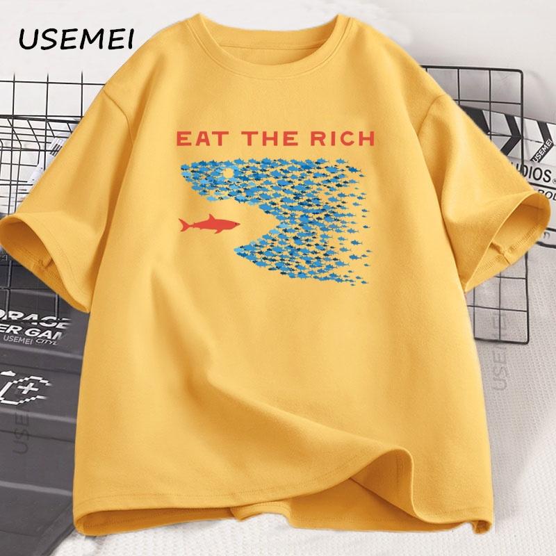 Eat The Rich T Shirt Men Women Funny Cotton Shortsleeve Tshirt Streetwear Printed Tshirt Casual Funny Tops Male Clothes