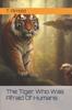 Книга The Tiger Who Was Afraid Of Humans