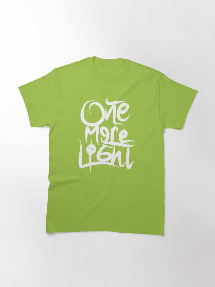 One More Light Classic T-Shirt