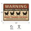 "Highly Trained Chickens" Warning Metal Sign, 20x30cm.