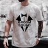 Funny Graphic Groom Squad T Shirt Friends Single Farewell Bachelor Party Tee Wedding Tops Best Man Team EVG Future Groom Blouses