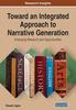 Книга Toward an Integrated Approach To Narrative Generation : Emerging Research and Opportunities