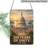 2D Flat Decoration Aluminum Sign 8x12 Inch Plaque US 250th Founding Anniversary Patriotic US Capitol with Flags, Ships, and Anniversary Text Sturdy