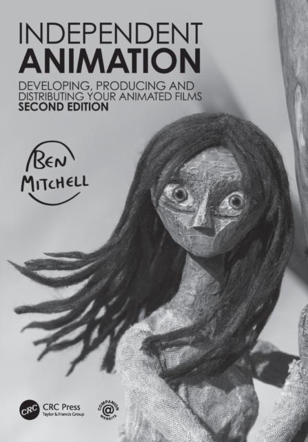 Книга Independent Animation : Developing, Producing and Distributing Your Animated Films