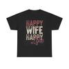 Happy Wife Happy Life Graphic T Shirt Funny Wine Jokes Unisex Heavy Cotton Tee