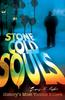 Книга Stone Cold Souls : History's Most Vicious Killers