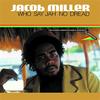LP Record JACOB MILLER - Who Say Jah No Dread (Prod. By Augu GRELP166 Greensleeves 1976 UK Reggae, Ska & Dub