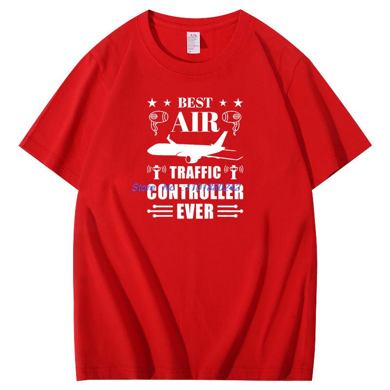 Best Air Traffic Controller Ever Fashion Graphic T Shirts Unisex Summer Short Sleeve T Shirt Cotton New Shirts And Tshirts