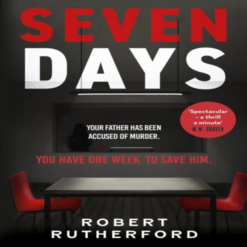 Seven Days by Robert Rutherford Hardback Book 9781399726399