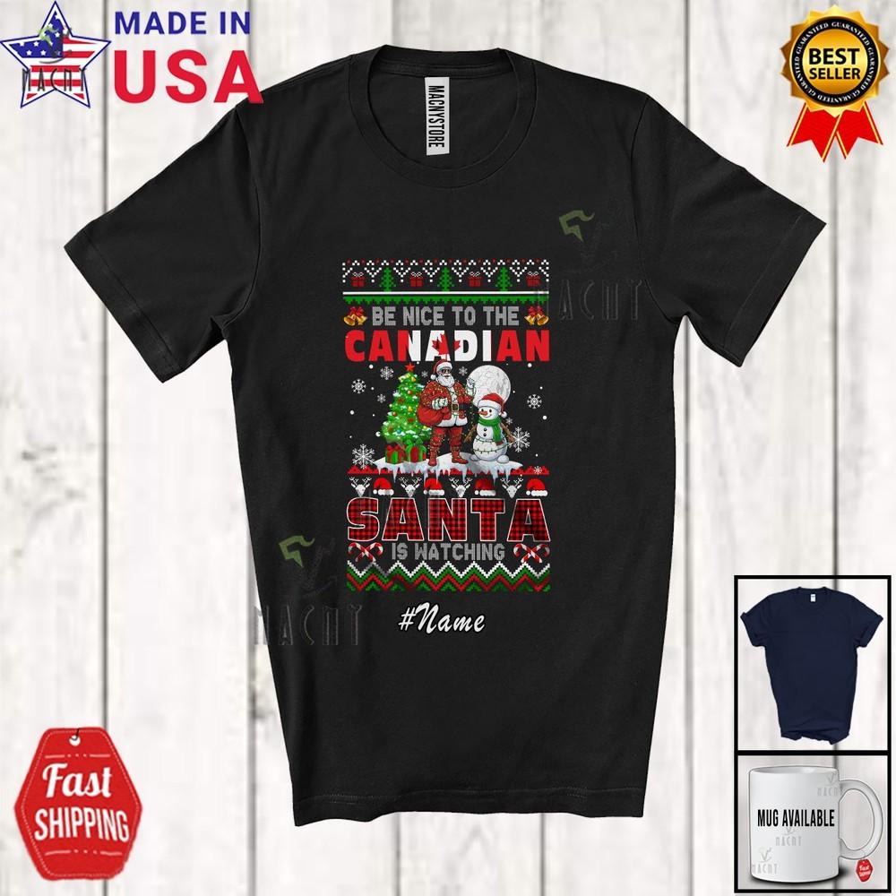 Custom Name Nice To The Canadian Amazing Christmas Sweater Santa Snowman Shirt