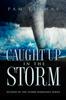 Книга Caught Up In The Storm