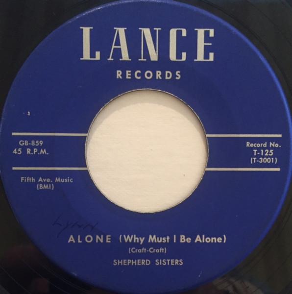 Пластинка 7 дюймов SHEPHERD SISTERS Alone Why Must I Be Alone Congr T125 Lance Records 1957 Великобритания Рок Б/у